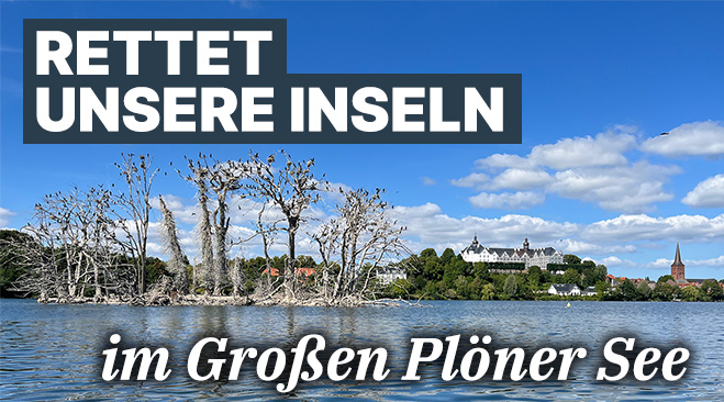 Kampagnenmotiv der Initiative zur Rettung der Inseln im Großen Plöner See